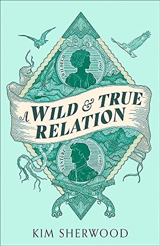 A Wild & True Relation: A ‘remarkable’ (Hilary Mantel) feminist adventure story of smuggling and myth-making