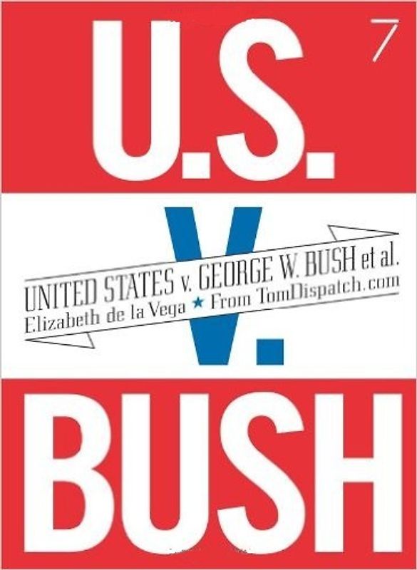United States v. George W. Bush et al. - De La Vega, Elizabeth