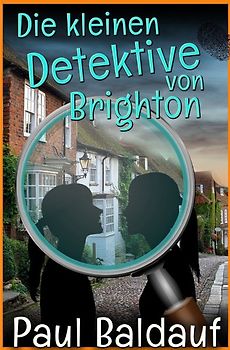 Die kleinen Detektive von Brighton