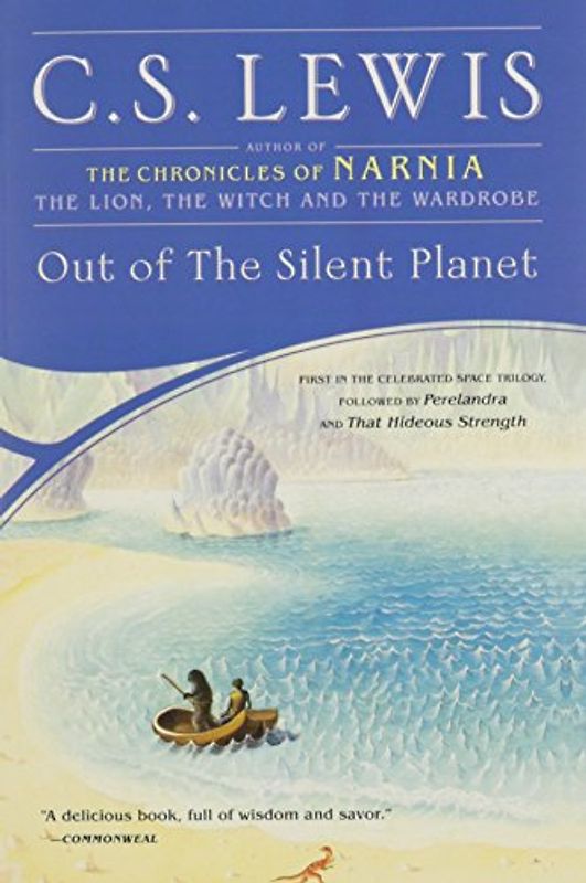 Out of the Silent Planet (Space Trilogy) - Lewis, C.S.