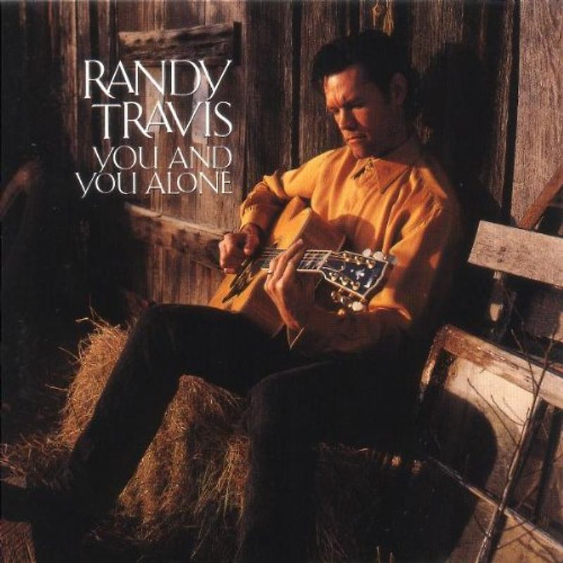 Randy Travis - You and You Alone