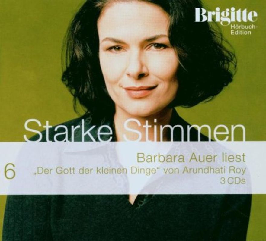 Starke Stimmen: Der Gott der kleinen Dinge -  Arundhati Roy [3 CDs]