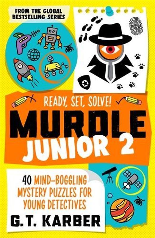 Murdle Junior 2: Ready, Set, Solve!