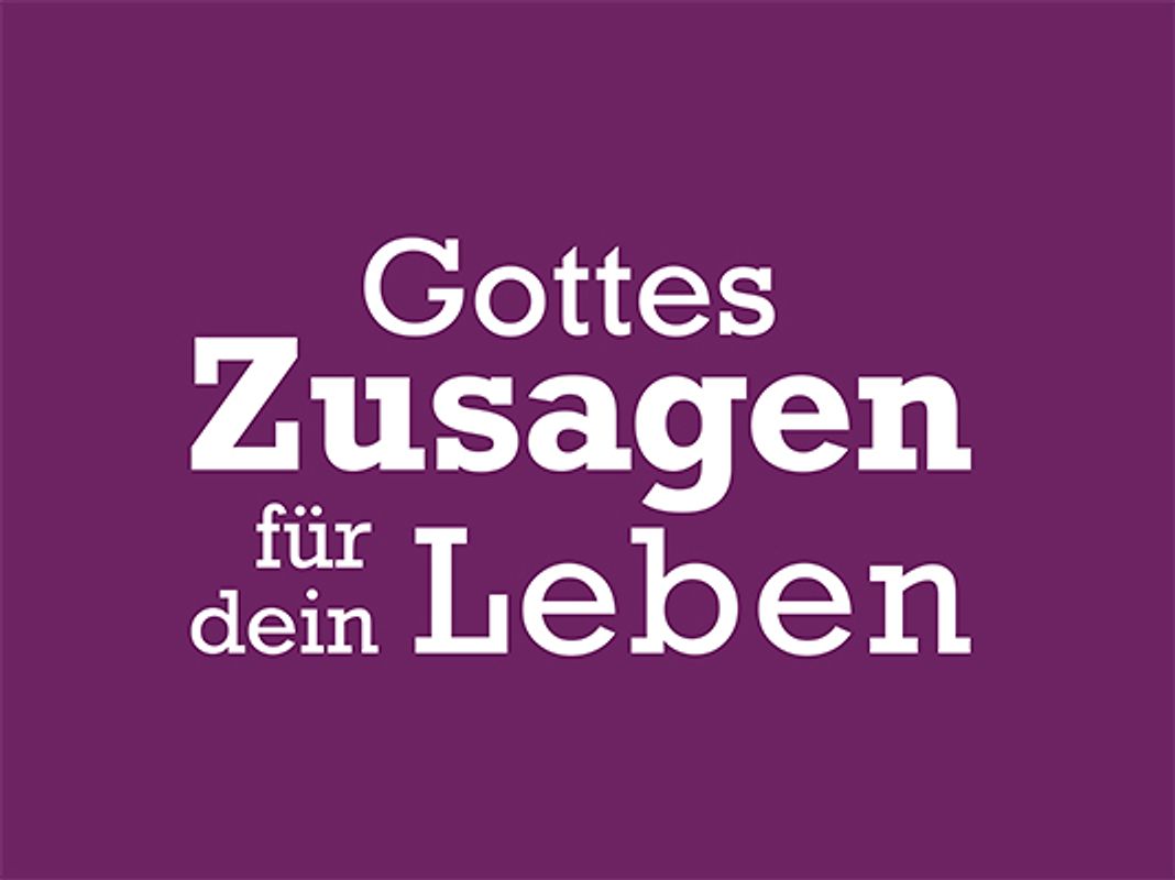 Gottes Zusagen für dein Leben