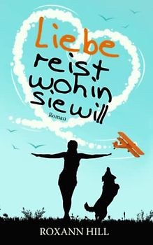 Liebe reist wohin sie will