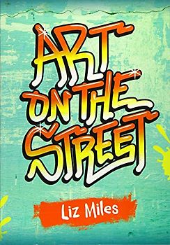 Reading Planet KS2 - Art on the Street - Level 3: Venus/Brown band (Rising Stars Reading Planet)