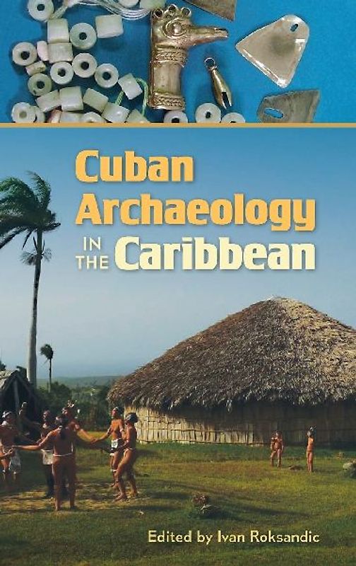 Cuban Archaeology in the Caribbean