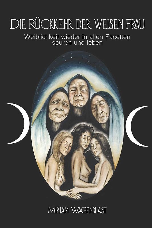 Die Rückkehr der weisen Frau