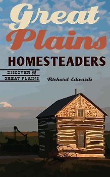Great Plains Homesteaders