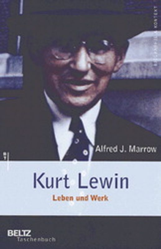 Kurt Lewin. Leben und Werk