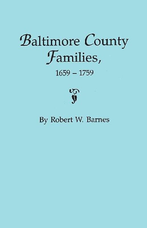 Baltimore County Families, 1659-1759