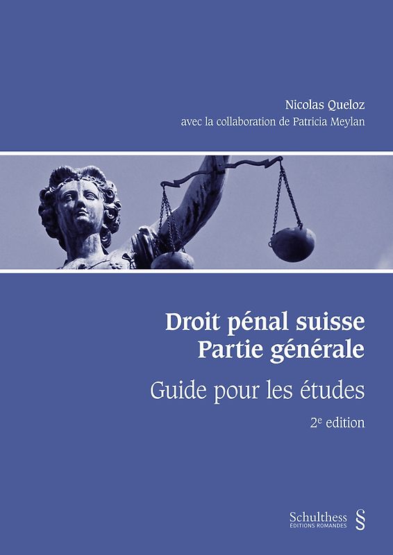 Droit pénal suisse. Partie générale