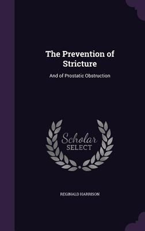 The Prevention of Stricture