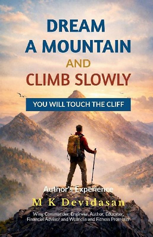 Dream A Mountain and Climb Slowly