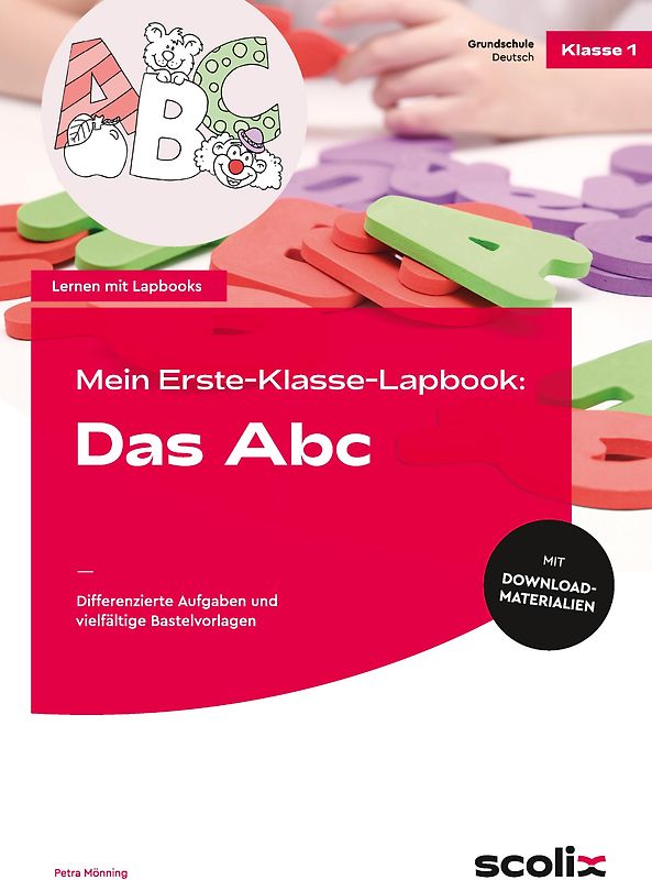 Mein Erste-Klasse-Lapbook: Das Abc