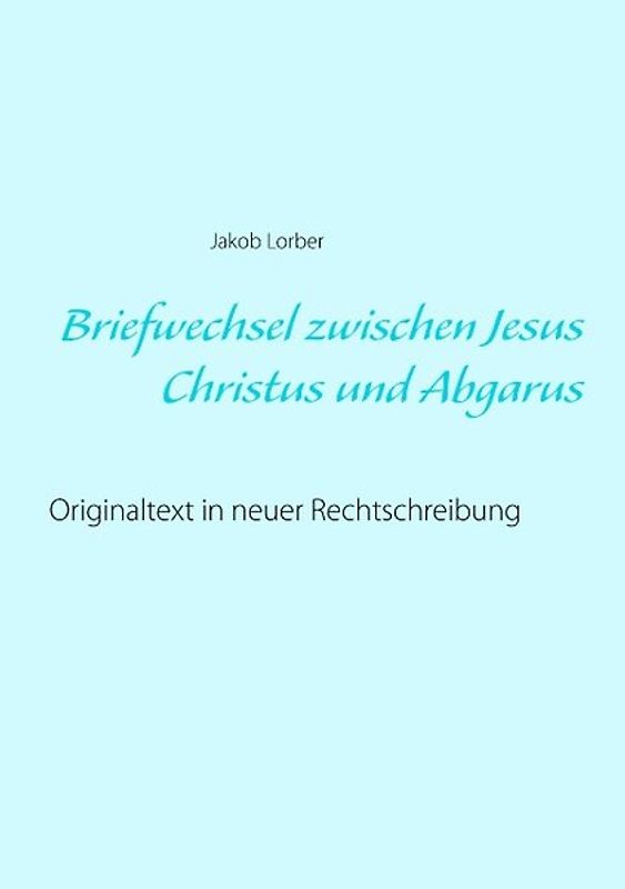 Briefwechsel zwischen Jesus Christus und Abgarus