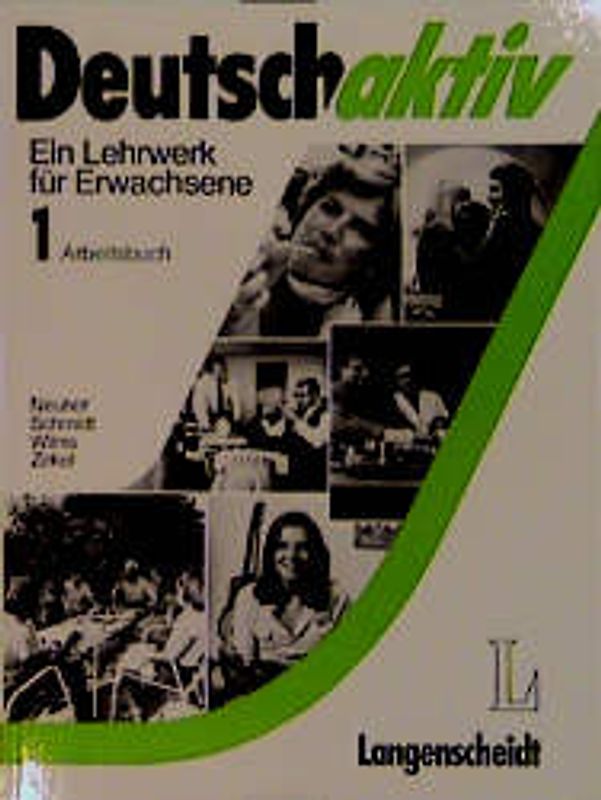 Deutsch aktiv. Ein Lehrwerk für Erwachsene / Arbeitsbuch