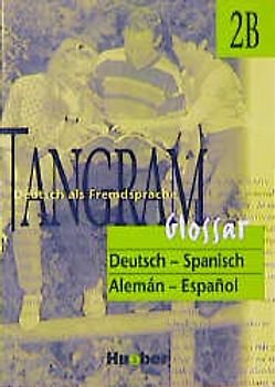 Tangram - Vierbändige Ausgabe. Deutsch als Fremdsprache / Tangram 2B