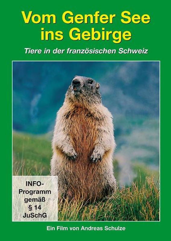 Tierwelt Europas - Vol. 03: Vom Genfer See Ins Gebirge / Tiere In Der Franz. Schweiz - Andreas Schulze DVD