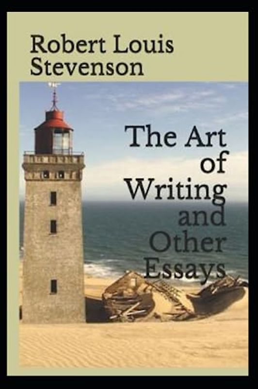 Essays in the Art of Writing Annotated