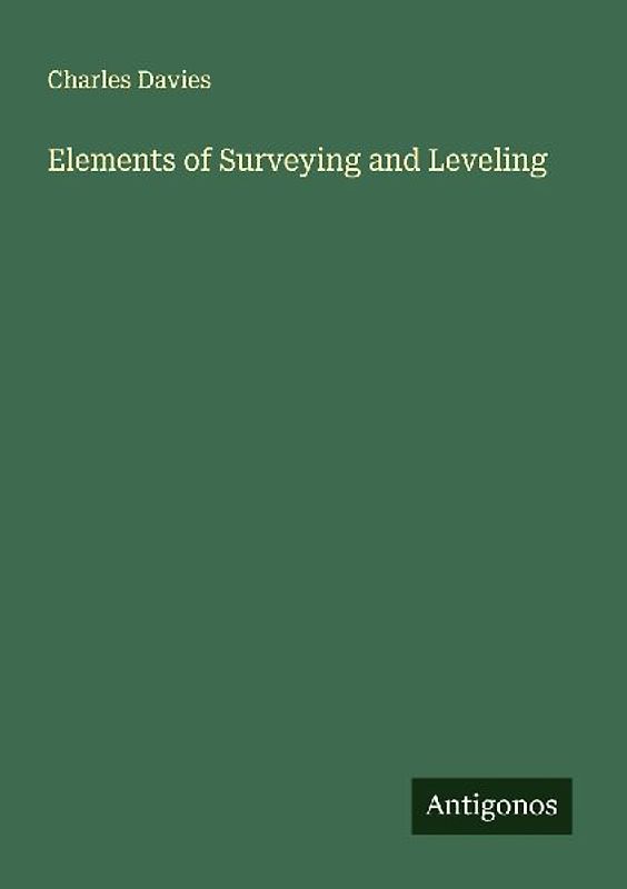 Elements of Surveying and Leveling