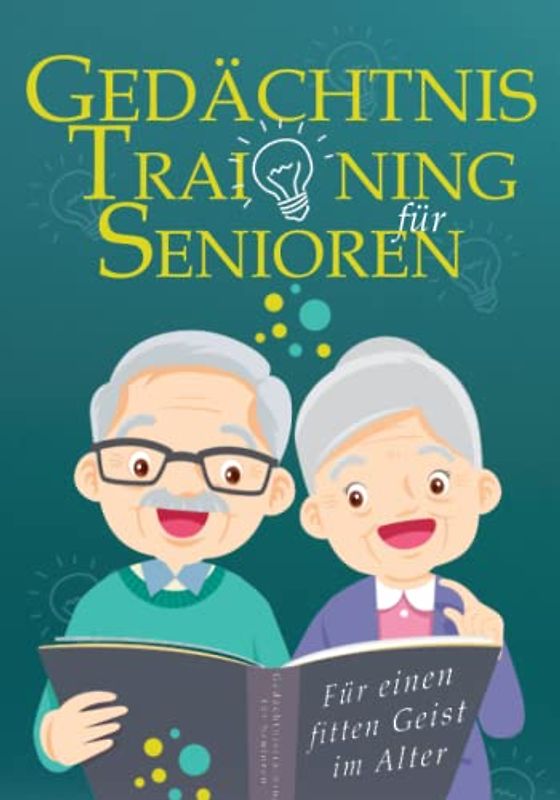Gedächtnistraining für Senioren: Für einen fitten Geist im Alter - Denksportübungen, die Erinnerungen, Fantasie und Kreatives, sowie logisches und ... Konzentrationsübungen verbinden. "Farbdruck"