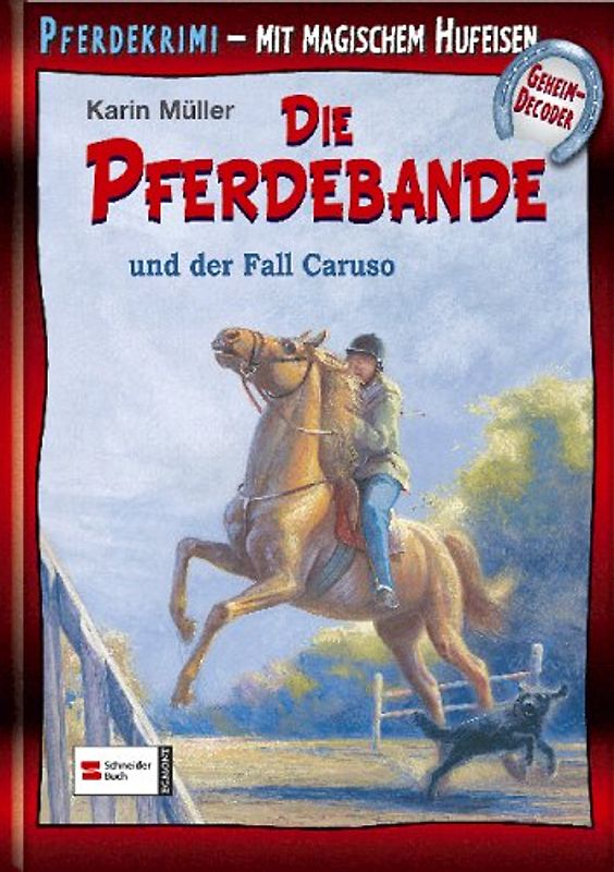 Die Pferdebande, Band 13. Die Pferdebande und der Fall Caruso