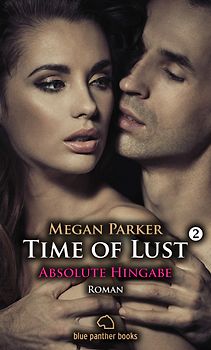 Time of Lust | Band 2 | Absolute Hingabe | Roman