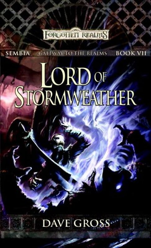 Lord of Stormweather: Sembia: Gateway to the Realms, Book VII