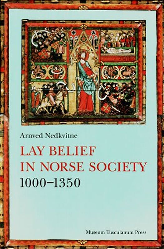 Lay Belief in Norse Society 1000-1350 (Emersion: Emergent Village resources for communities of faith)