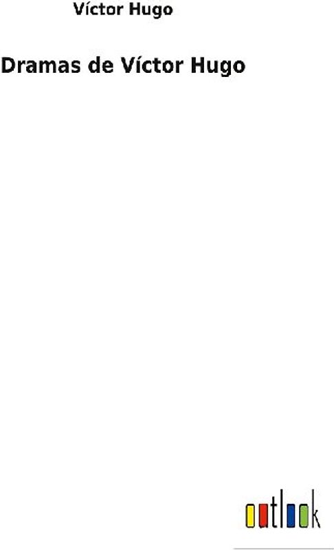 Dramas de Víctor Hugo