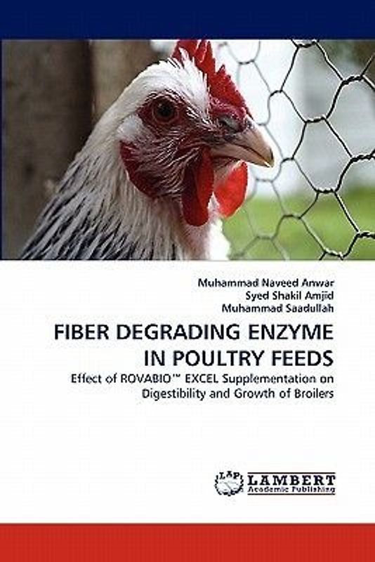 FIBER DEGRADING ENZYME IN POULTRY FEEDS