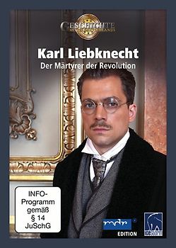 Karl Liebknecht - Der Märtyrer der Revolution DVD