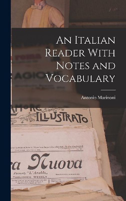 An Italian Reader With Notes and Vocabulary