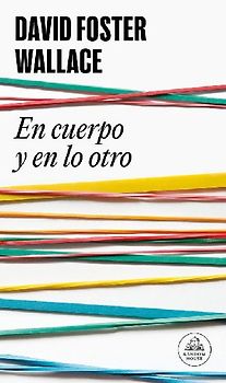 En cuerpo y en lo otro