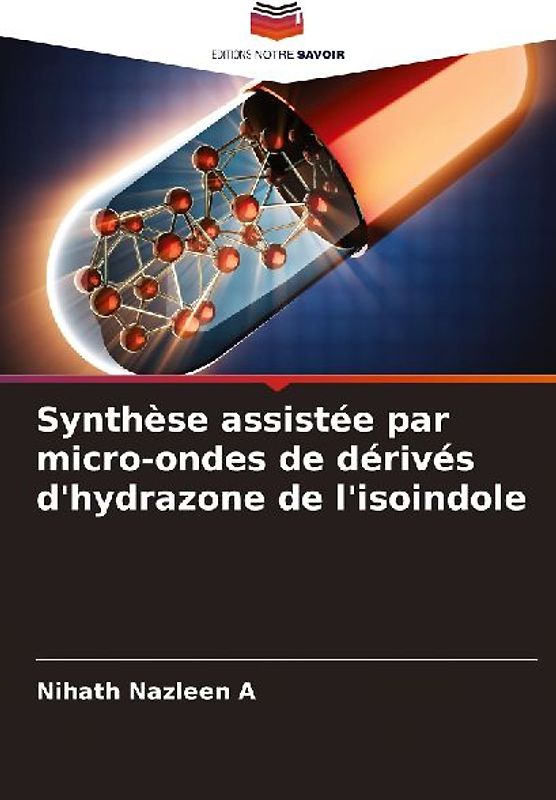 Synthèse assistée par micro-ondes de dérivés d'hydrazone de l'isoindole