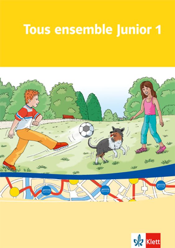 Tous ensemble Junior 1. Cahier d'activités 1. Lernjahr