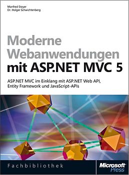Moderne Webanwendungen mit ASP.NET MVC 5. Moderne Webanwendungen mit ASP.