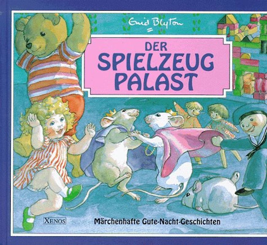 Der Spielzeugpalast. Märchenhafte Gute-Nacht-Geschichten
