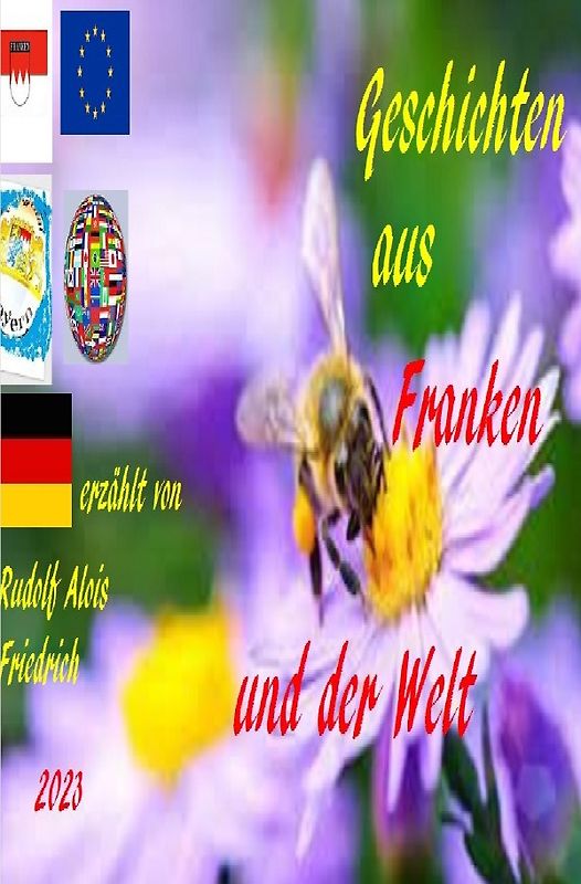 Geschichten aus Franken und der Welt erzählt von Rudolf Alois Friedrich