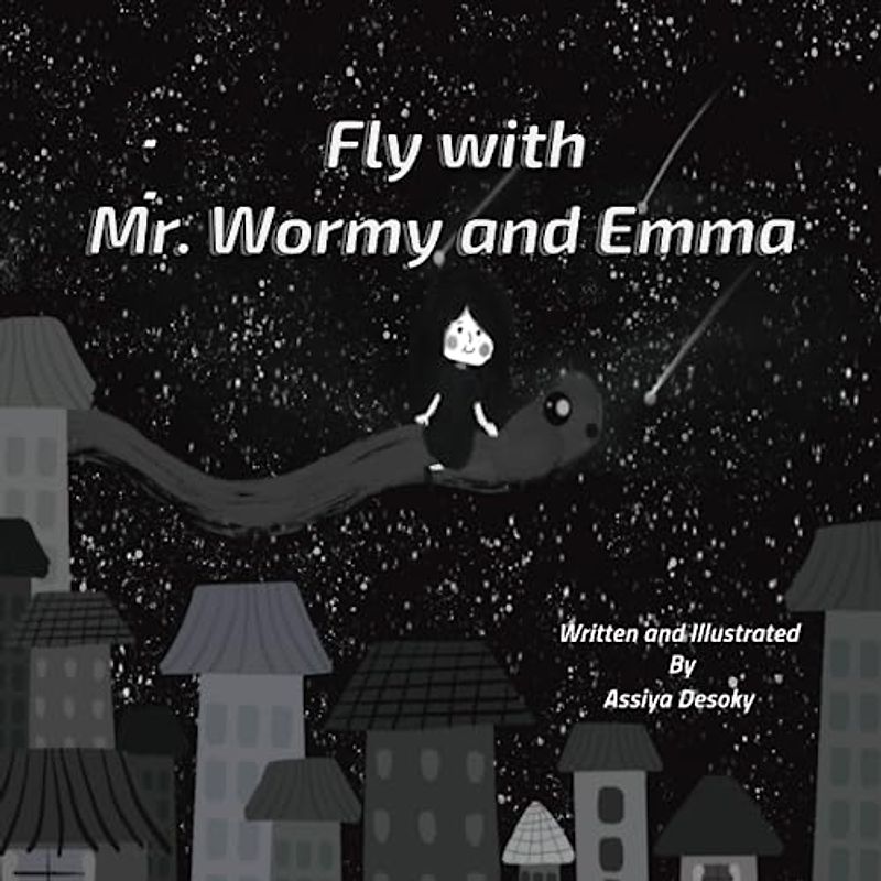 Fly with Mr. Wormy and Emma
