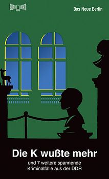 Die K wußte mehr