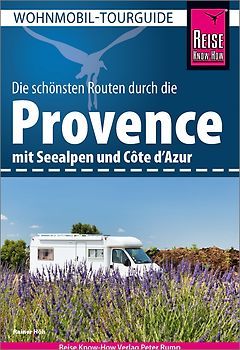 Reise Know-How Wohnmobil-Tourguide Provence mit Seealpen und Côte d’Azur