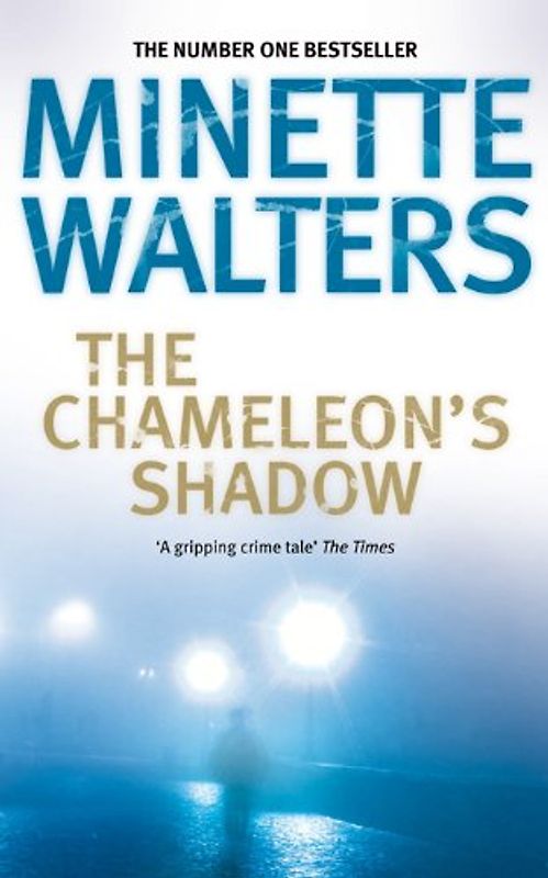 The Chameleon's Shadow - Minette Walters
