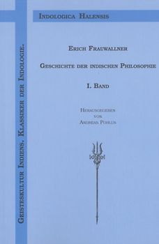 Geschichte der indischen Philosophie / Geschichte der indischen Philosophie - I. Band
