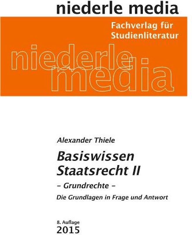 Basiswissen Staatsrecht II - Grundrechte. 2020