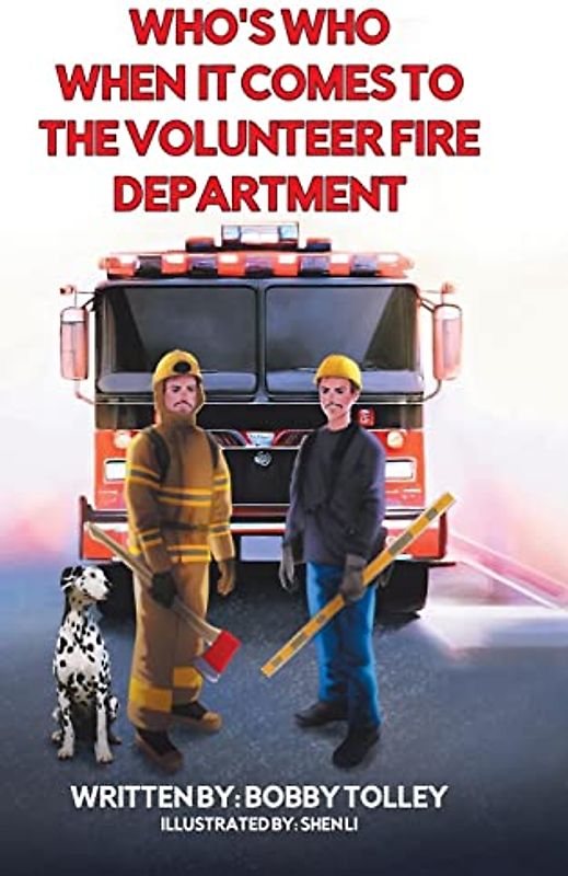 Who's Who When It Comes to the Volunteer Fire Department