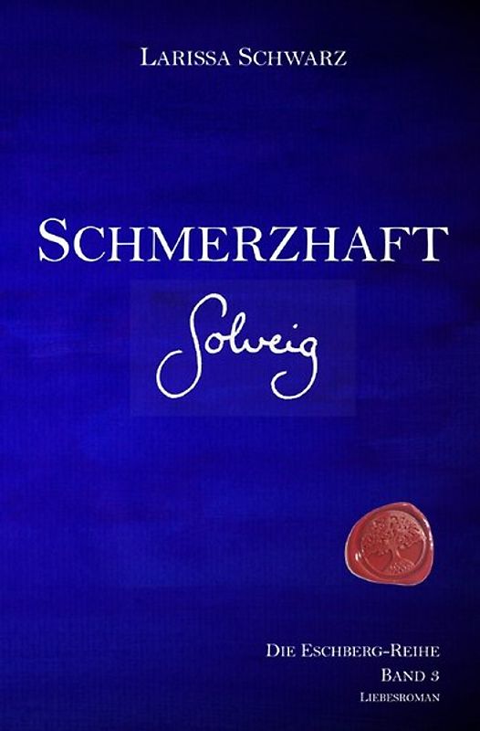 Die Eschberg-Reihe / Schmerzhaft - Solveig