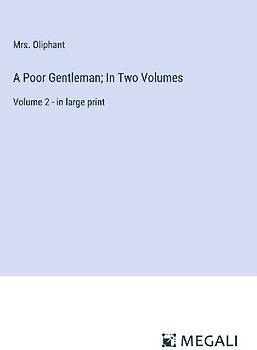 A Poor Gentleman; In Two Volumes