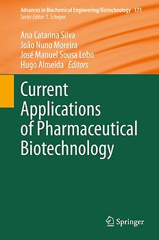 Current Applications of Pharmaceutical Biotechnology